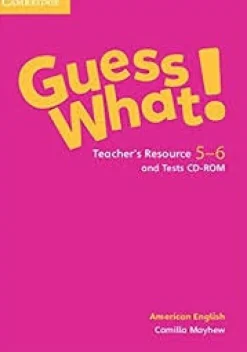 GUESS WHAT! (AE) 5-6 TEACHER´S RESOURCE AND TESTS CD-ROM
