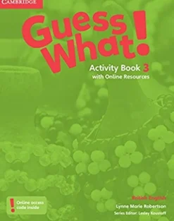 GUESS WHAT! (BE) 3 ACTIVITY BOOK W / ONLINE RESOURCES