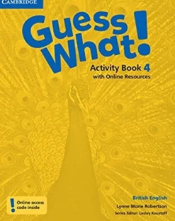 GUESS WHAT! (BE) 4 ACTIVITY BOOK W / ONLINE RESOURCES