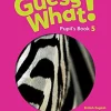 GUESS WHAT! (BE) 5 PUPIL´S BOOK