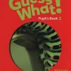 GUESS WHAT! (BE) 1 PUPIL´S BOOK