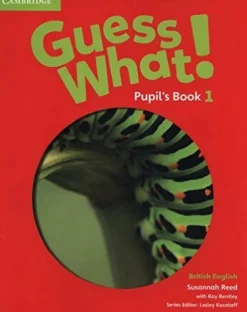 GUESS WHAT! (BE) 1 PUPIL´S BOOK