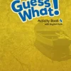 GUESS WHAT! UPDATED (BE) 4 ACTIVITY BOOK W / DIGITAL PACK