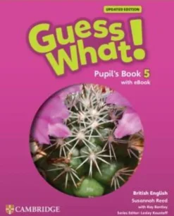 GUESS WHAT! UPDATED (BE) 5 PUPIL´S BOOK W / EBOOK