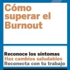 GUIA HBR: COMO SUPERAR EL BURNOUT