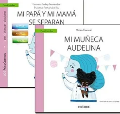 GUIA: MI PAPA Y MI MAMA SE SEPARAN + CUENTO: MI MUÑECA AUDELINA
