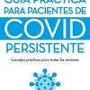 GUIA PRACTICAS PARA PACIENTES DE COVID PERSISTENTE