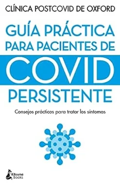 GUIA PRACTICAS PARA PACIENTES DE COVID PERSISTENTE