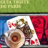 GUIA TRISTE DE PARIS