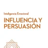 GUIAS HBR: INFLUENCIA Y PERSUASION