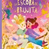 HABIA UNA VEZ. LA ESCOBA DE LA BRUJITA
