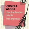 HABITACION PROPIA, UNA  /  TRES GUINEAS
