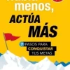 HABLA MENOS, ACTUA MAS