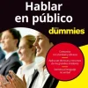 HABLAR EN PUBLICO PARA DUMMIES