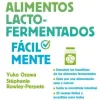 HACER ALIMENTOS LACTO-FERMANTADOS