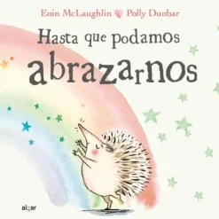 HASTA QUE PODAMOS ABRAZARNOS