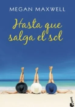 HASTA QUE SALGA EL SOL