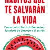 HÁBITOS QUE TE SALVARÁN LA VIDA