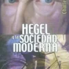 HEGEL Y LA SOCIEDAD MODERNA