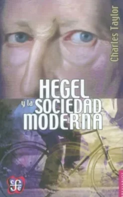 HEGEL Y LA SOCIEDAD MODERNA