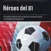 HEROES DEL 81