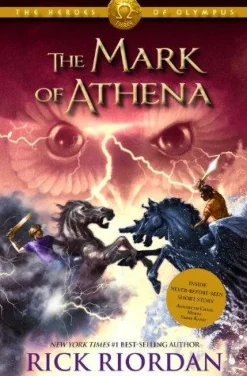 HEROES OF OLYMPUS, THE BOOK THREE THE MARK OF ATHENA