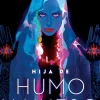 HIJA DE HUMO Y HUESO