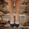 HIJA OLVIDADA, LA