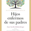 HIJOS ENFERMOS DE SUS PADRES