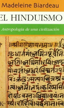 HINDUISMO, ANTROPOLOGIA DE UNA CIVILIZACION
