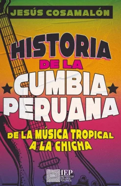 HISTORIA DE LA CUMBIA PERUANA.