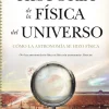 HISTORIA DE LA FISICA DEL UNIVERSO