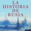 HISTORIA DE RUSIA, LA