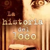 HISTORIA DEL LOCO, LA