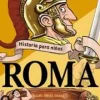 HISTORIA PARA NIÑOS - ROMA