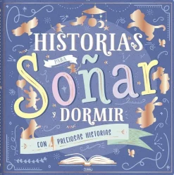 HISTORIA PARA SOÑAR Y DORMIR