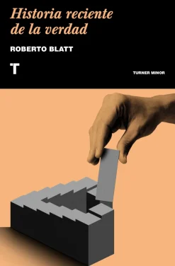 HISTORIA RECIENTE DE LA VERDAD
