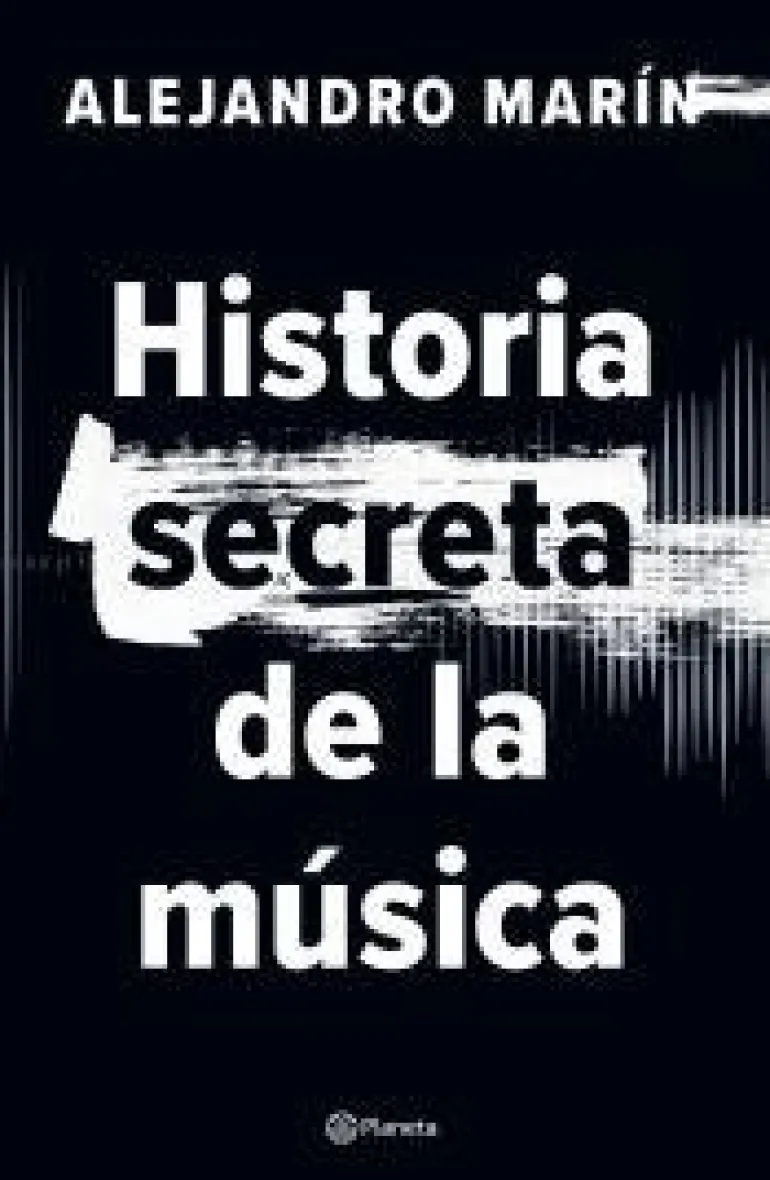 HISTORIA SECRETA DE LA MUSICA