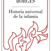 HISTORIA UNIVERSAL DE LA INFAMIA (LUMEN)