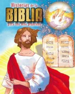 HISTORIAS DE LA BIBLIA PARA LOS MAS PEQUEÑOS