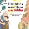 HISTORIAS MARAVILLOSAS DE LA BIBLIA