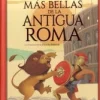 HISTORIAS MAS BELLAS DE LA ANTIGUA ROMA, LAS