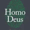 HOMO DEUS. BREVE HISTORIA DEL MAÑANA