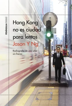 HONG KONG NO ES CIUDAD PARA LENTOS