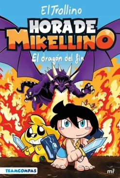 HORA DE MIKELLINO 2. EL DRAGÓN DEL FIN