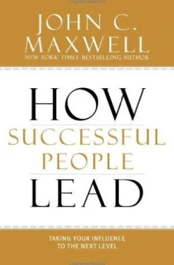 HOW SUCCESSFUL PEOPLE LEAD