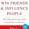 HOW TO WIN FRIENDS AND INFLUENCE PEOPLE BY DALE CARNEGIE