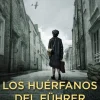 HUERFANOS DE FUHRER, LOS