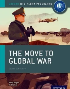 IB DIPLOMA PROGRAMME: THE MOVE TO GLOBAL WAR