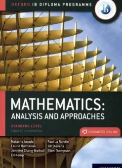 IB MATHEMATICS: ANALYSIS AD APPROACHES SL PRINT W / ENHANCED ONLINE